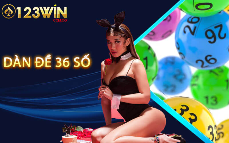 Dàn đề 36 số - Nuôi Dàn Đề 36 Số Khung 3 Ngày Chuẩn Xác 8 Dàn đề 36 số