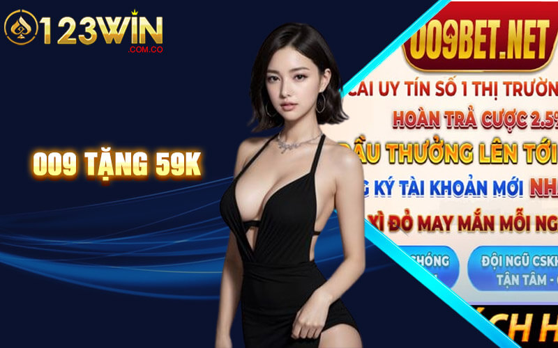 009 Tặng 59K - Link Đăng Ký Nhà Cái 009 Tặng 59K Tốc Độ 1 009 Tặng 59K