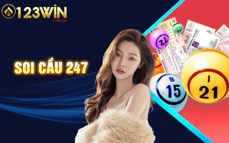 Soi Cầu 247 - Bí Quyết Soi Cau 247 tại Cổng Game 123Win 6 Soi Cầu 247