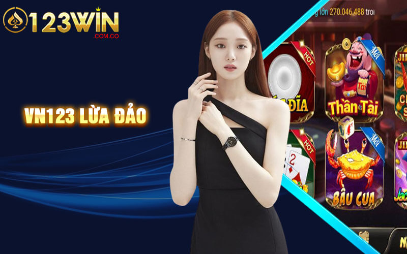 VN123 Lừa Đảo | Nhà Cái VN123 Có Thật Sự Uy Tín Hay Không 7 VN123 Lừa Đảo