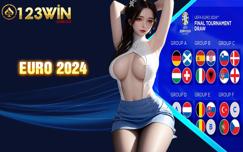EURO 2024 - Chào Đón Mùa EURO 2024 Cực Hấp Dẫn Tại 123Win 2 EURO 2024