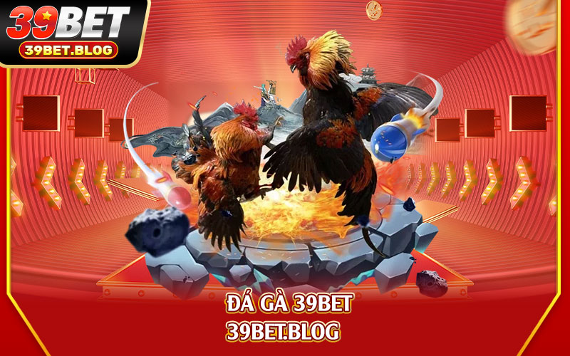 Đá Gà 39bet - Trang ĐÁ GÀ TRỰC TIẾP mỗi ngày tại 39bet 1 Đá-Gà-39bet-1